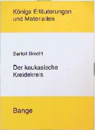 Der kaukasische Kreidekreis. Erläuterungen und Materialien. (Lernmaterialien)