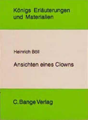 Ansichten eines Clowns. Zu den clownesken Elementen des Romans. (Lernmaterialien)