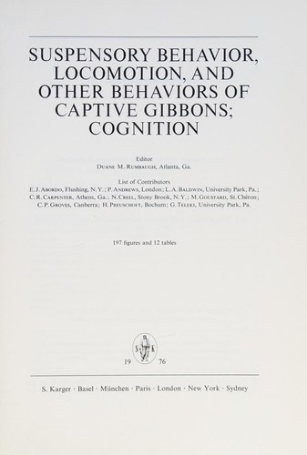 Suspensory Behavior, Locomotion, and Other Behaviors of Captive Gibbons: Cognition (Gibbon and Siamang)