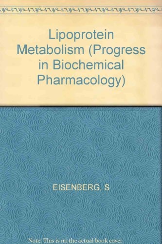 Lipoprotein Metabolism (Progress in Biochemical Pharmacology, Vol. 15)