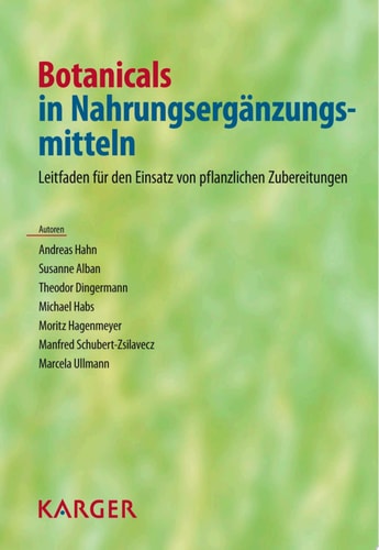 Botanicals in Nahrungsergänzungsmitteln Leitfaden zum Einsatz von pflanzlichen Zubereitungen