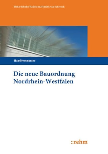 Hahn/Schulte u.a., Die neue LBO NRW, Handkommentar Handkommentar