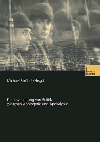 Film und Krieg: Die Inszenierung von Politik zwischen Apologetik und Apokalypse (German Edition)