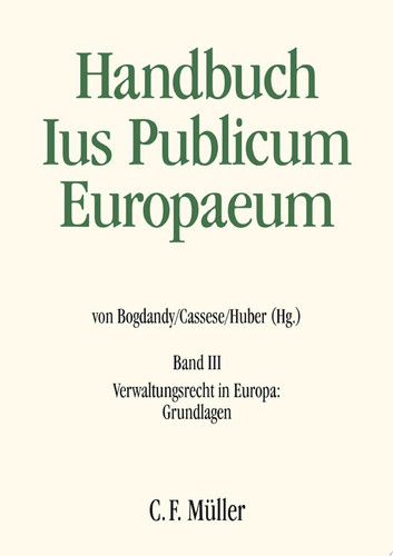 Ius Publicum Europaeum Bd. III: Verwaltungsrecht in Europa: Grundlagen