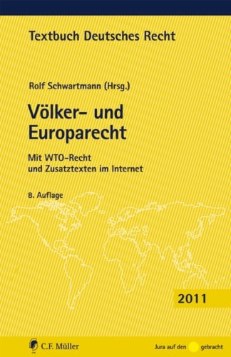 Völker- und Europarecht mit WTO-Recht und Zusatztexten im Internet ; [mit UN-Charta deutsch/englisch]