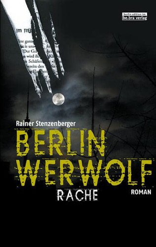 Berlin Werwolf Rache. ...