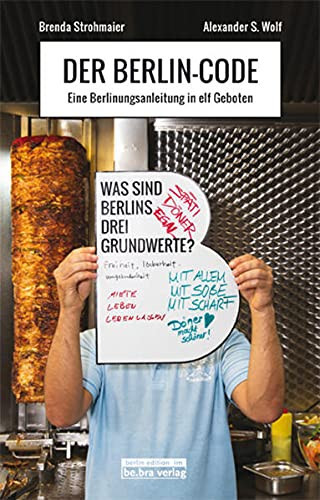 Der Berlin-Code eine Berlinungsanleitung in elf Geboten