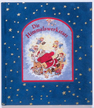 Die Himmelswerkstatt ein Bilderbuch