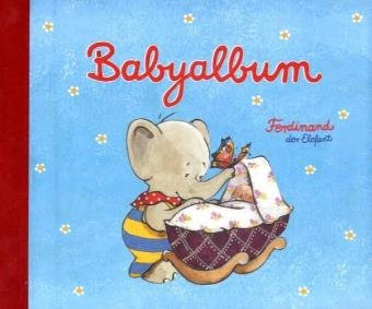 Babyalbum. Ferdinand, der Elefant