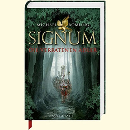 Signum: die verratenen Adler ; mit Glossar