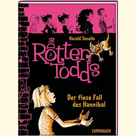 Die Rottentodds. [...]. Der fiese Fall des Hannibal