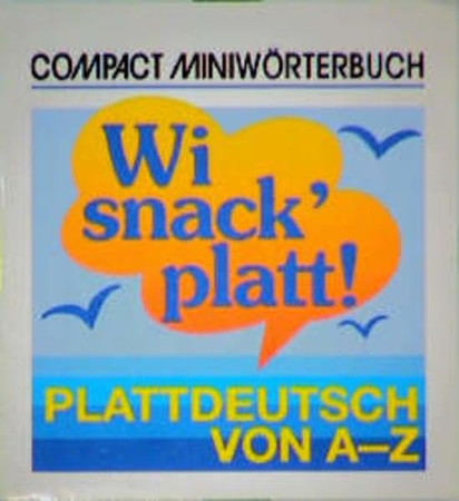 Wi snack' platt! plattdeutsch vonn A-Z