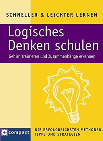 Logisches Denken schulen: Gehirn trainieren und Zusammenhänge erkennen