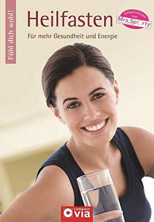 Heilfasten für mehr Gesundheit und Energie