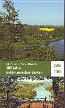 Zweihundert Jahre Gethmannscher Garten