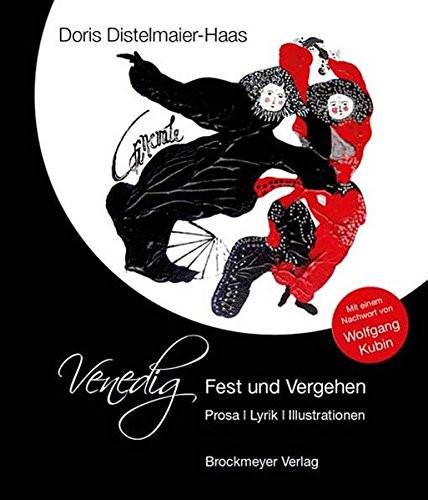 Venedig - Fest und Vergehen Prosa, Lyrik