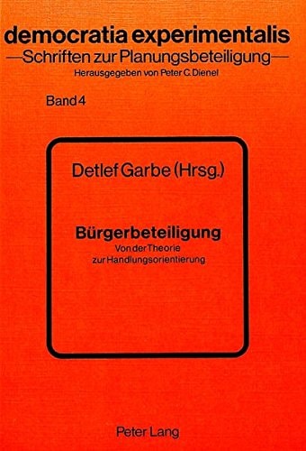 Bürgerbeteiligung von der Theorie zur Handlungsorientierung
