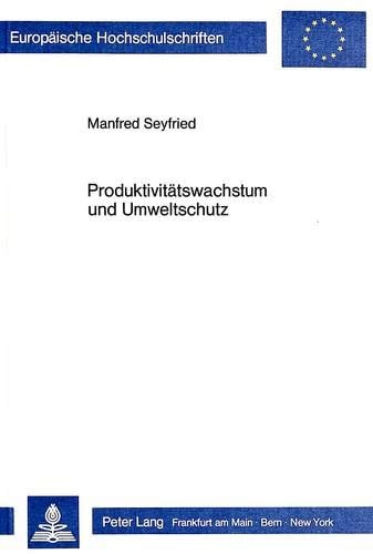 Produktivitätswachstum und Umweltschutz