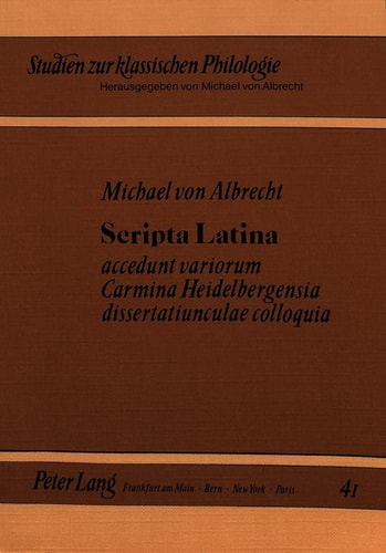 Scripta Latina (Studien zur klassischen Philologie) (German Edition)