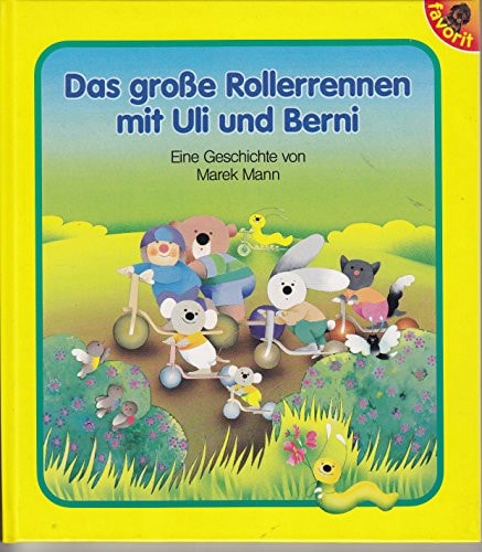 Das große Rollerrennen mit Uli und Berni e. Geschichte
