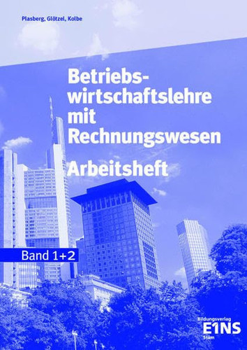 Betriebswirtschaftslehre mit Rechnungswesen
