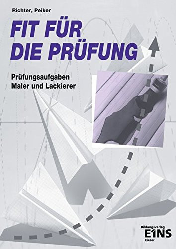 Prüfungsaufgaben für Maler und Lackierer
