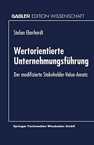 Wertorientierte Unternehmungsführung Der modifizierte Stakeholder-Value-Ansatz