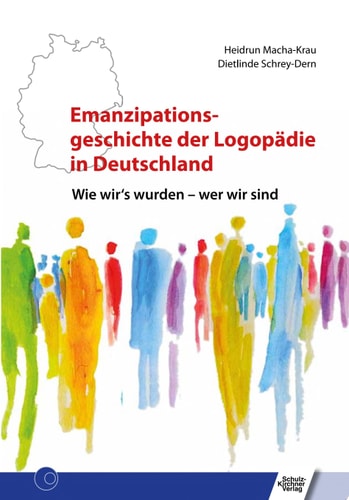 Emanzipationsgeschichte der Logopädie in Deutschland Wie wir's wurden – wer wir sind