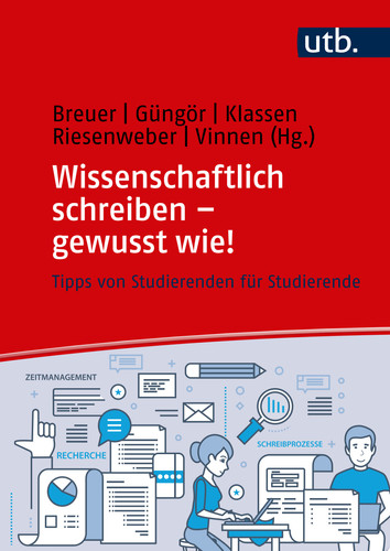 Wissenschaftlich schreiben - gewusst wie! Tipps von Studierenden für Studierende
