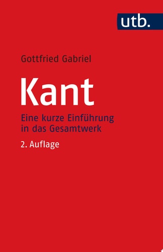 Kant Eine kurze Einführung in das Gesamtwerk