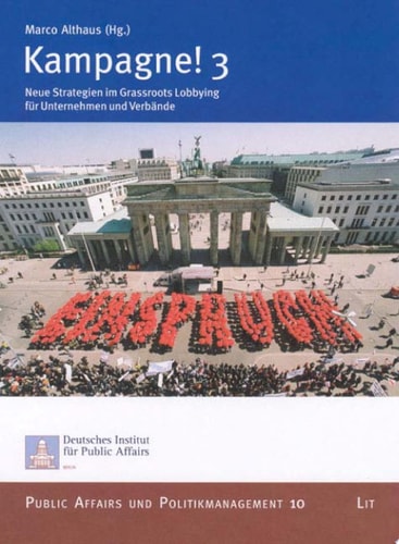 Kampagne! 3 Neue Strategien im grassroots lobbying für Unternehmen und Verbände