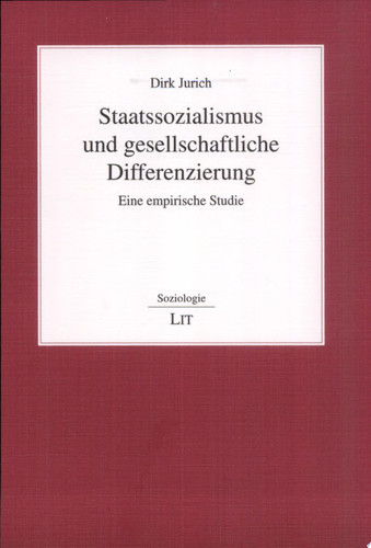 Staatssozialismus und gesellschaftliche Differenzierung eine empirische Studie