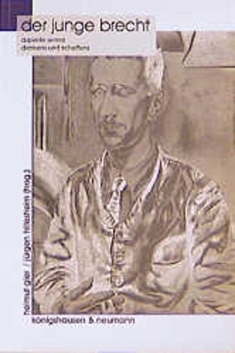 Der Junge Brecht: Aspekte seines Denkens und Schaffens (German Edition)