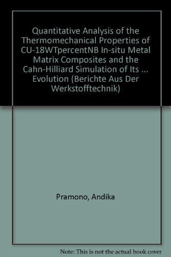 Quantitative Analysis of the Thermomechanical Properties of Cu-18wt%Nb In-situ Metal Matrix Composites and the Cahn-Hillard Simulation of Its Thermal Phase Evolution