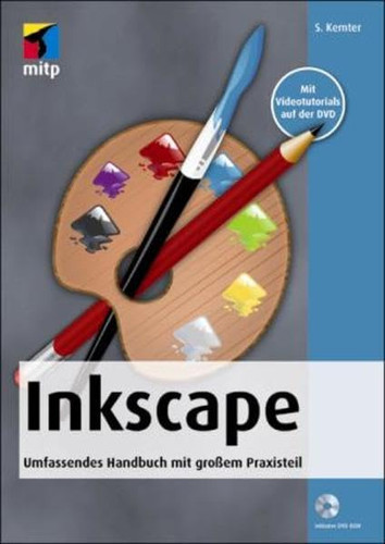 Inkscape Umfassendes Handbuch mit großem Praxisteil