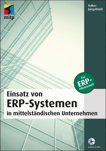 Einsatz von ERP-Systemen in mittelständischen Unternehmen Das ERP-Pflichtenheft