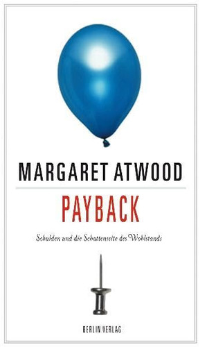 Payback Schulden und die Schattenseiten des Wohlstands
