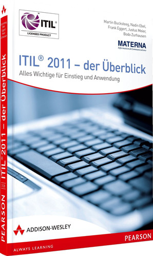 ITIL 2011 - der Überblick alles Wichtige für Einstieg und Anwendung