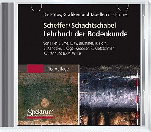 Die Fotos, Grafiken und Tabellen des Buches Scheffer, Schachtschabel, Lehrbuch der Bodenkunde