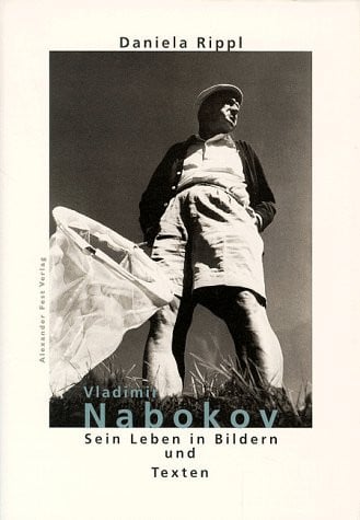 Vladimir Nabokov: Sein Leben in Bildern und Texten