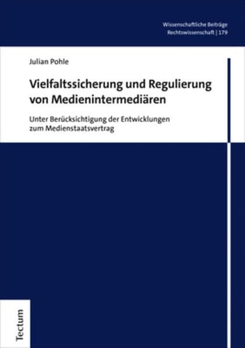 Vielfaltssicherung und Regulierung von Medienintermediären unter Berücksichtigung der Entwicklungen zum Medienstaatsvertrag
