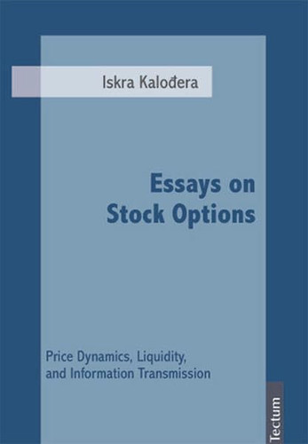 Essays on Stock Options Price Dynamics, Liquidity, and Information Transmission