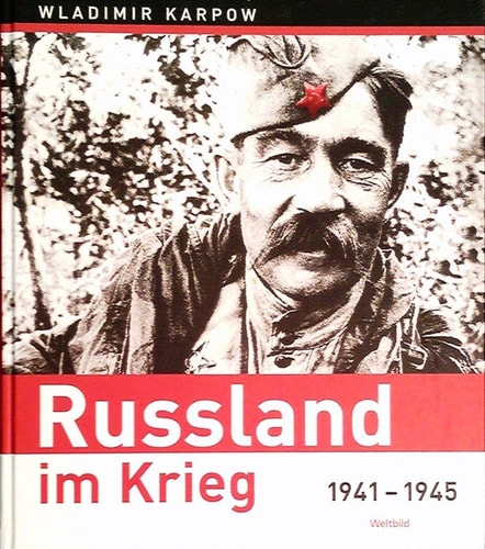 Russland im Krieg 1941 - 1945