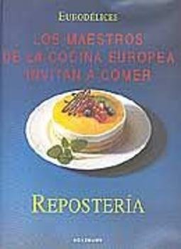 Reposteria Los Maestros de la Cocina Europea Invitan a Comer