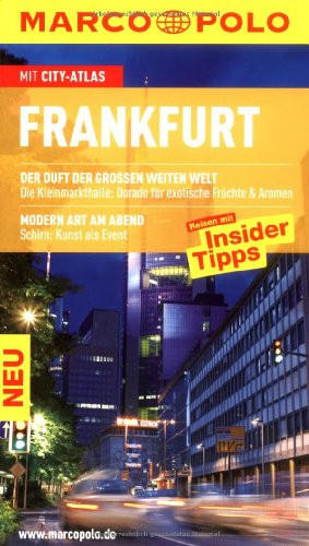 Frankfurt Reisen mit Insider-Tipps ; [mit City-Atlas]