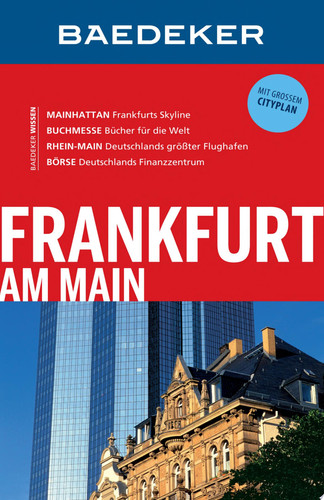 Baedeker Reiseführer Frankfurt am Main mit GROSSEM CITYPLAN