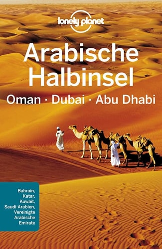 Arabische Halbinsel Oman, Dubai, Abu Dhabi