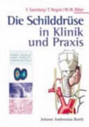 Die Schilddrüse in Klinik und Praxis