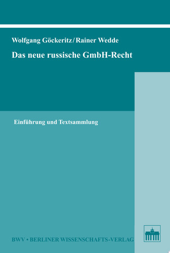 Das neue russische GmbH-Recht Einführung und Textsammlung