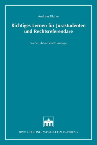 Richtiges Lernen für Jurastudenten und Rechtsreferendare